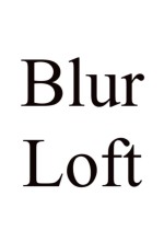 Blur Loft